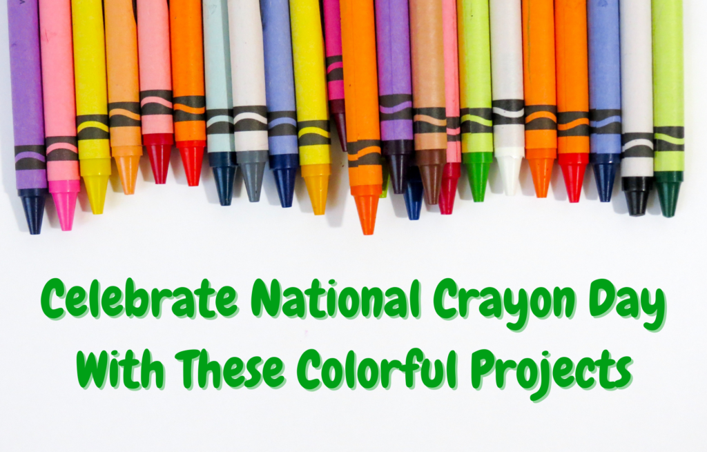 Crayola is celebrating National Crayon Day!