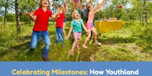 Celebrating Milestones: How Youthland Academy Helps Dayton Kids Thrive