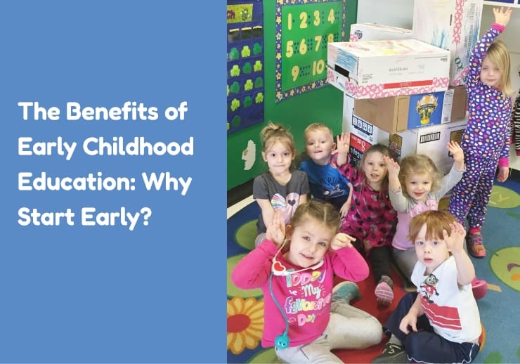 The Benefits of Early Childhood Education: Why Start Early?